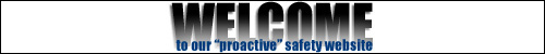 Link to Welomce to our "proactive" safety website