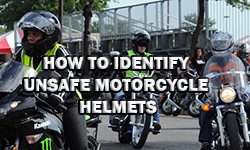 Motorcycle Riders - How to Identify Unsafe Motorcycle Helmets